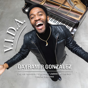 Dayramir Gonzalez - Afro Cuban Soul Rebels (Explicit)