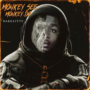 Monkey See Monkey Do (Explicit)