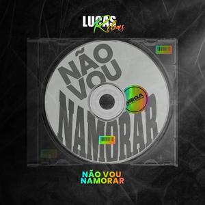 Mega Funk Não Vou Namorar