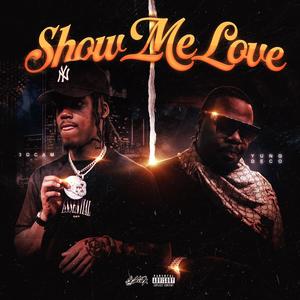 Show Me Love (Explicit)