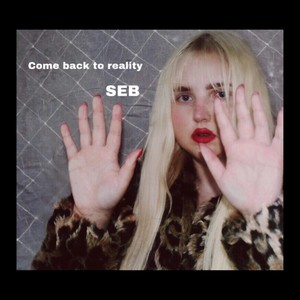 Come Back to Reality (Explicit)