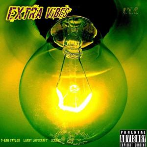 Extra Vibes (Explicit)