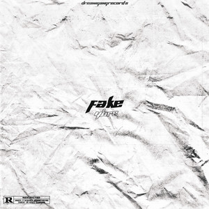 Fake (Explicit)