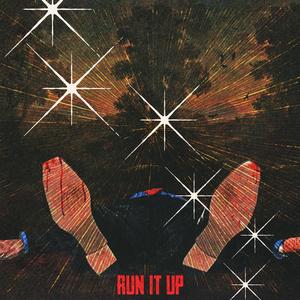 Run It Up (Explicit)