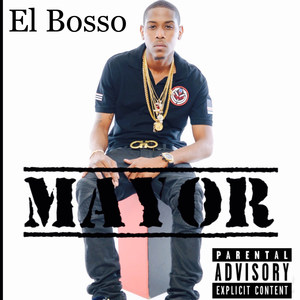 Mayor (Explicit)