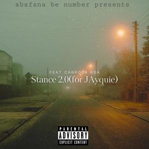 Stance 2.0 (for jayquie) (feat. Capour rsa)