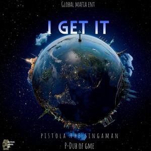 I Get It (Explicit)
