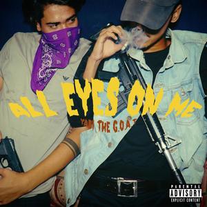 All Eyes On Me (Explicit)