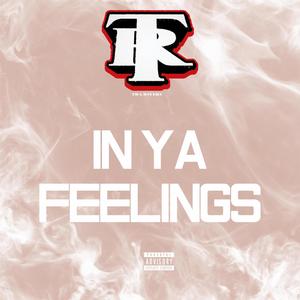 In Ya Feelings (Explicit)