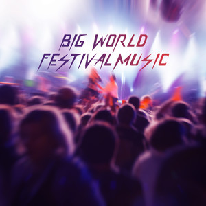 Big World Festival Music