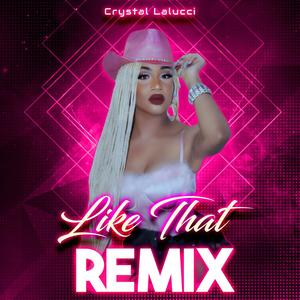 Like That (Remix) [Explicit]