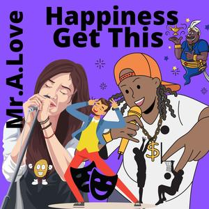 Happiness Get This (feat. Utility Beats)