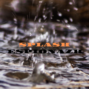 Splash (Explicit)