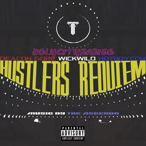 Hustlers Requiem (feat. Deecon, HolyCity WickWild & HotBoy CCM) [Explicit]