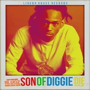 Son of Diggie Die (Explicit)