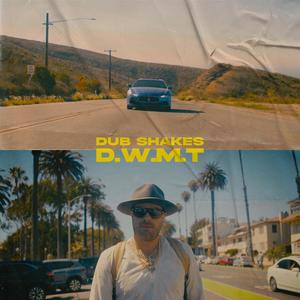 D.W.M.T. (Explicit)