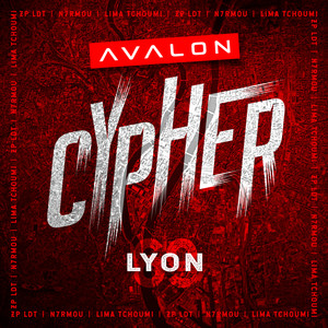 Avalon Cypher - Lyon 69 (feat. Lima Tchoumi, N7RMOU, ZP LDT) [Explicit]