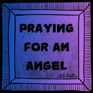 Praying for an Angel