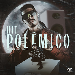 Hit Polêmico (Explicit)