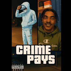 Crime Pays (feat. Darkmatterbeatz) (Explicit)