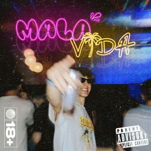 Mala Vida (Explicit)