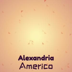 Alexandria Americo