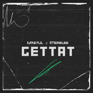 Gettat (feat. SteineLee) (Explicit)