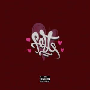 Lotto - FELT (feat. Sydny August) (Explicit)