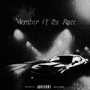 Member Of The Race (Explicit)
