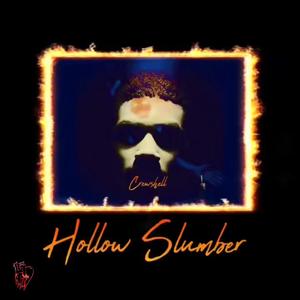 Hollow Slumber (feat. Crewshell)