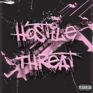 Hostile Threat (Explicit)