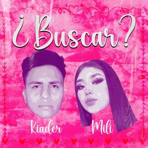 ¿BUSCAR? (feat. Mili CM)