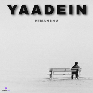 Himanshu - YAADEIN