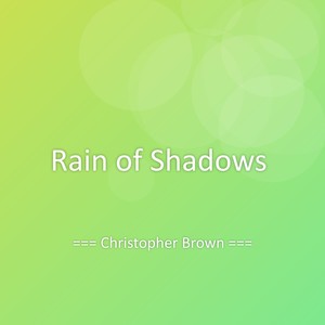 Rain of Shadows
