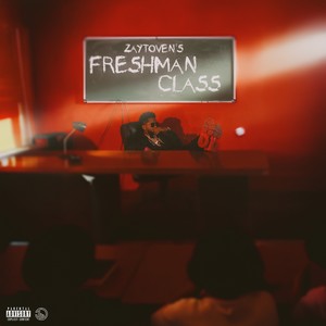 Zaytoven's Freshman Class (Explicit)