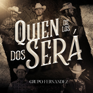 Quién De Los Dos Será