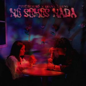 No Somos Nada (feat. Diana Valens)