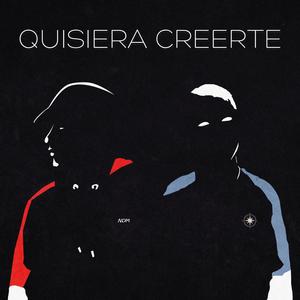Quisiera Creerte(feat. Nive HS)