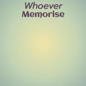 Whoever Memorise