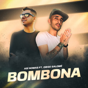 Bombona(feat. Diego Salome)