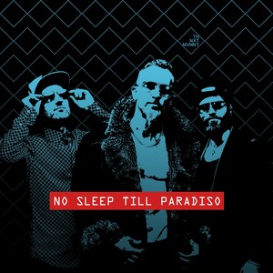 No Sleep Till Paradiso