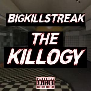 THE KILLOGY (Explicit)