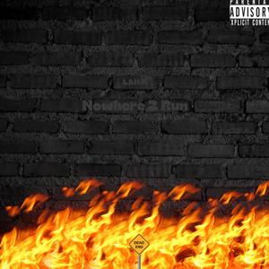 Nowhere 2 Run (Explicit)