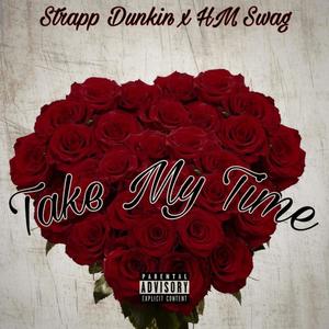 Take My Time (Explicit)