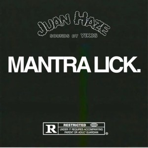 Mantra Lick (Explicit)