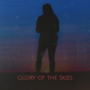 Glory of the Skies