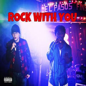 Rock With You (feat. D.tox23) [Explicit]