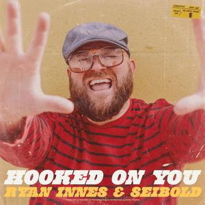 Hooked On You