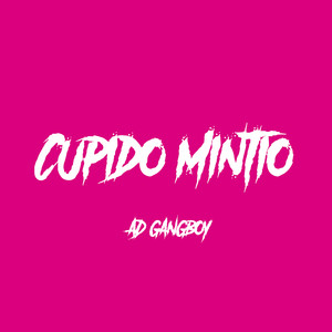 Cupido Mintió (Explicit)