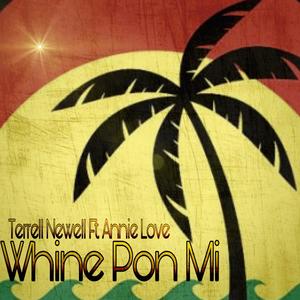 Whine Pon Mi (feat. Annie Love)